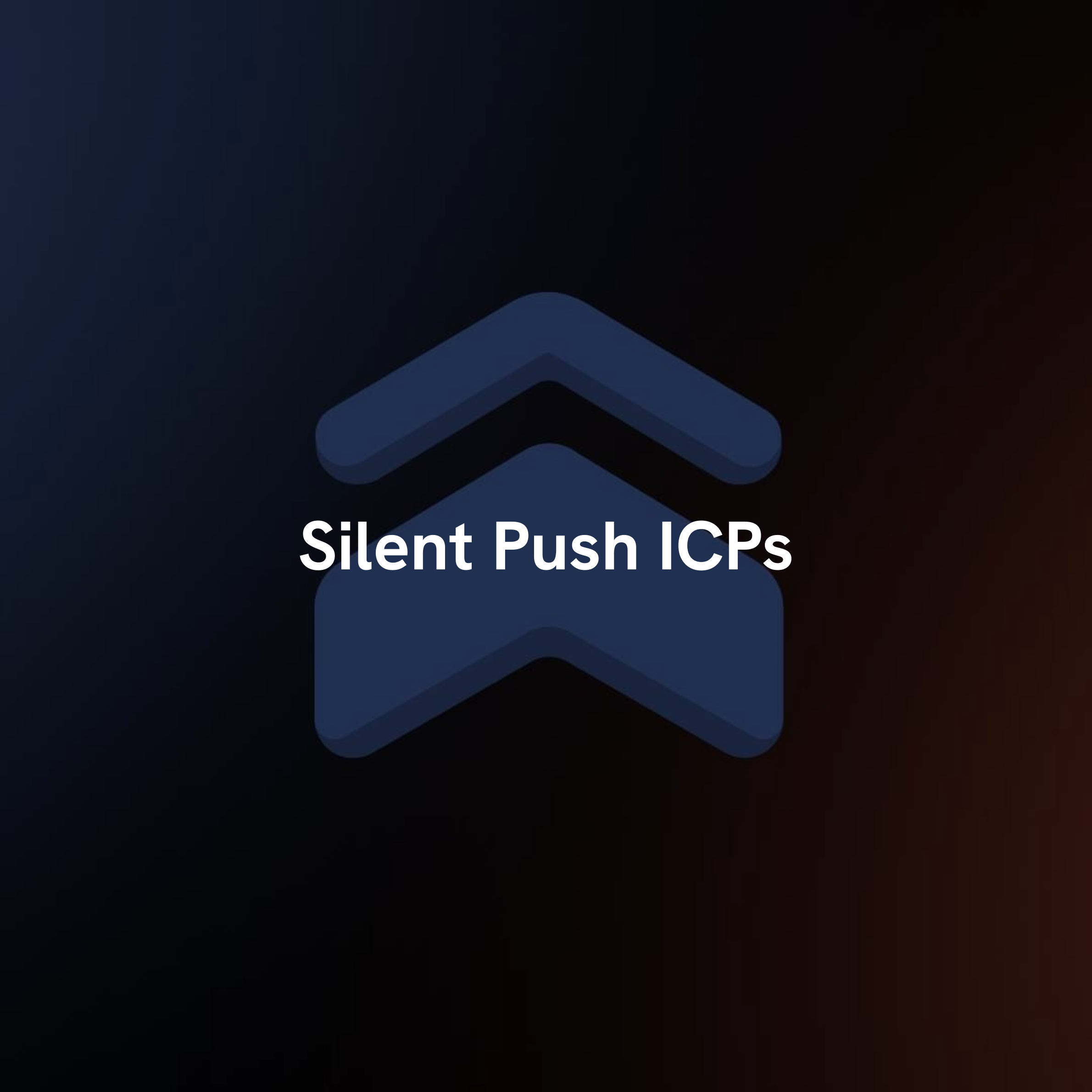 Silent Push ICPs