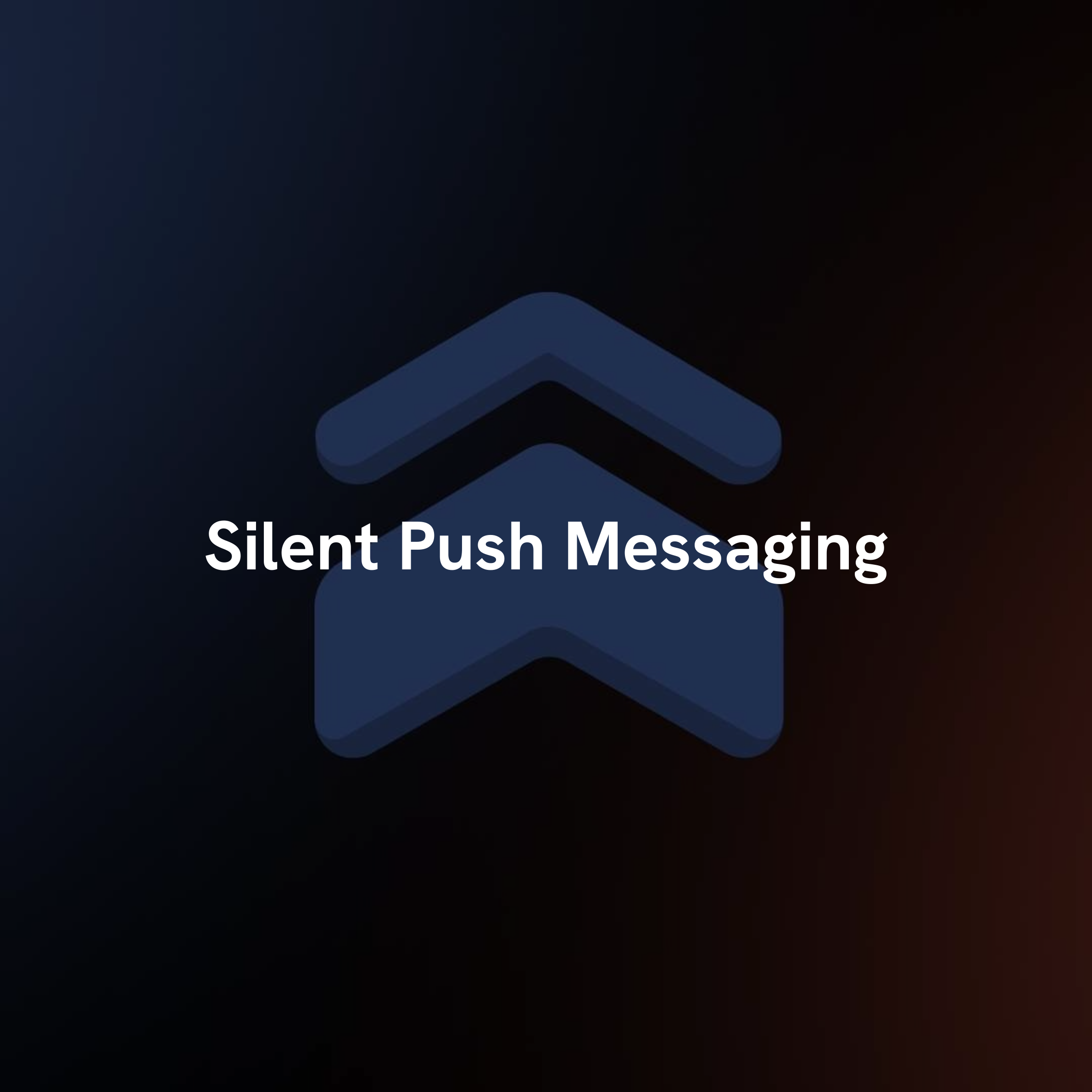 Silent Push Messaging