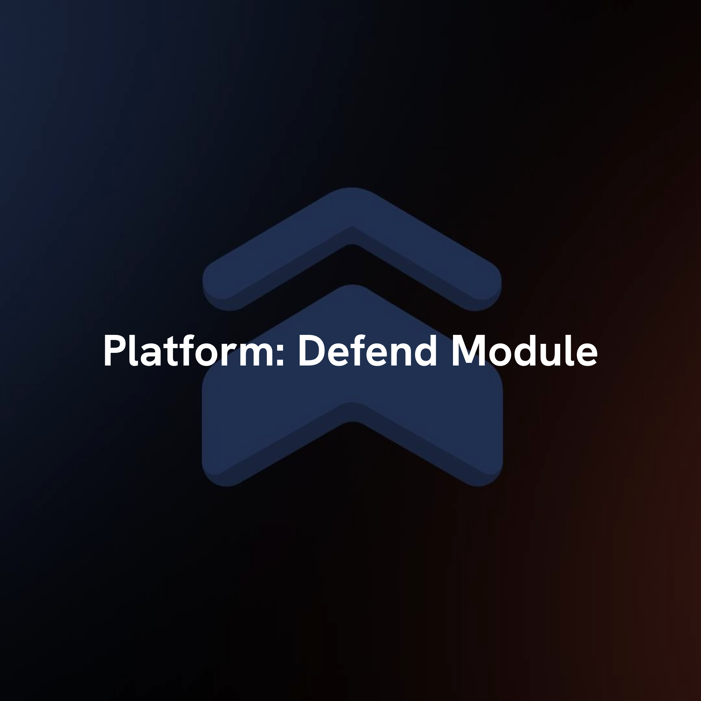 Defend Module