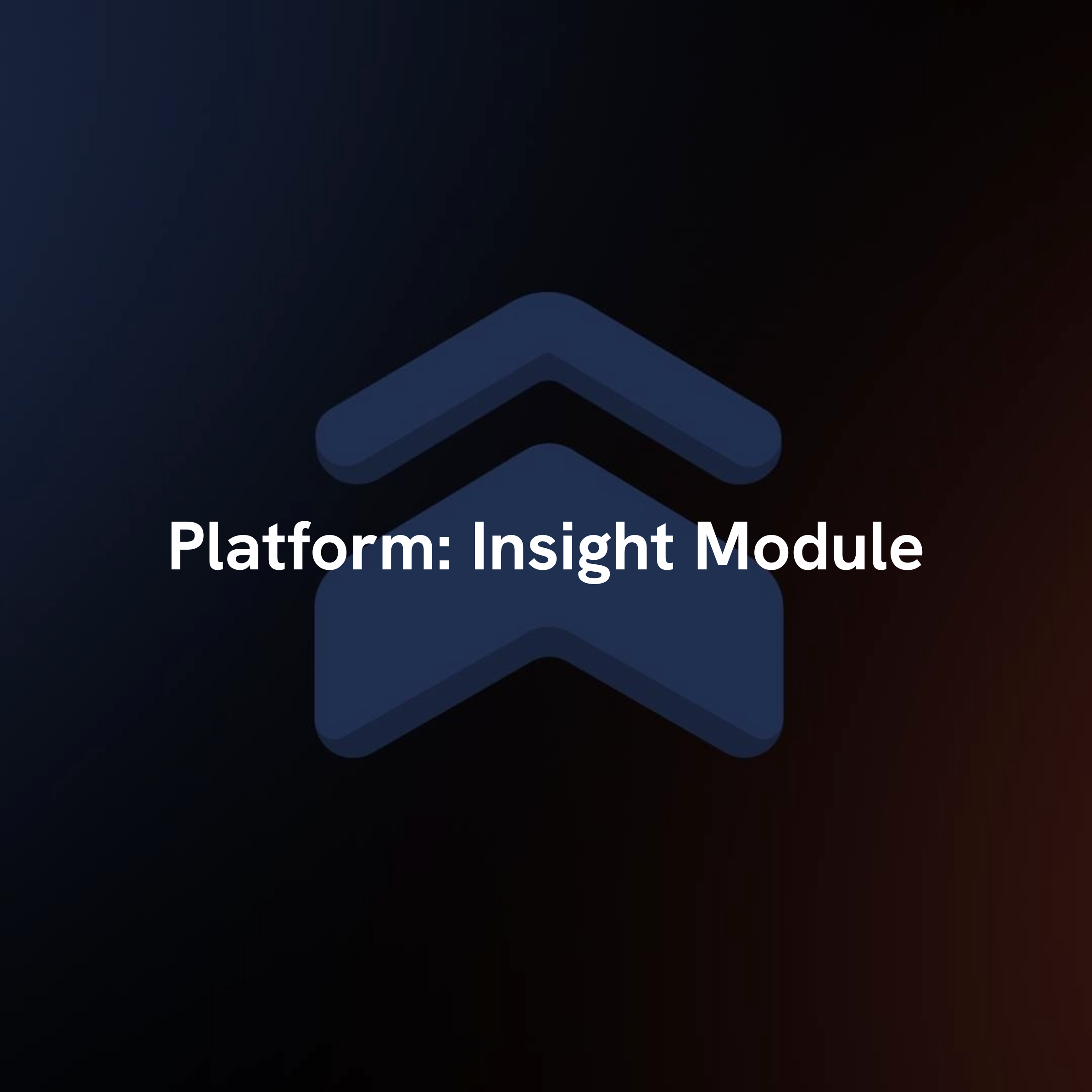 Insight Module